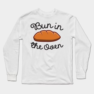 'Bun In The Oven Pregnant Woman' Funny Pregnant Gift Long Sleeve T-Shirt